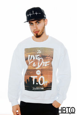 To Live & Die in T.O. Crewneck Sweatshirt